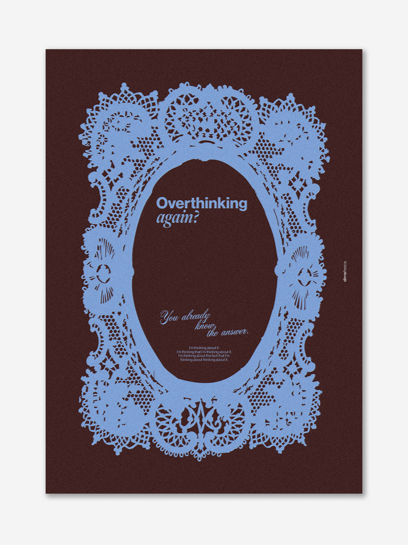 Póster Overthinking - Dime Fresca x ULK Workshop